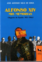 Alfonso XIV, mis memorias: Regente de Espa�a 1931-1946